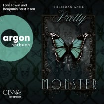 Hörbuchcover von Pretty Monster von Sheridan Anne, wird gesprochen von Lara Lowin, Benjamin Forst