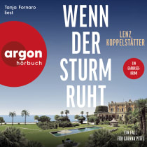 Hörbuchcover von Wenn der Sturm ruht: Ein Fall für Gianna Pitti von Lenz Koppelstätter, wird gesprochen von Tanja Fornaro