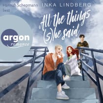 Hörbuchcover von All the things (s)he said von Inka Lindberg, wird gesprochen von Hannah Schepmann