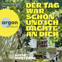Hörbuchcover von Der Tag war schön und ich dachte an dich