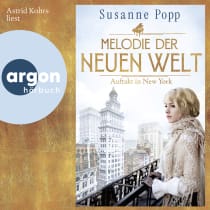 Hörbuchcover von Melodie der neuen Welt – Auftakt in New York von Susanne Popp, wird gesprochen von Astrid Kohrs