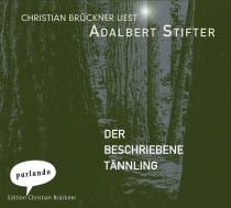 Hörbuchcover von Der beschriebene Tännling von Adalbert Stifter, wird gesprochen von Christian Brückner