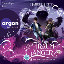 Hörbuchcover von Die Traumgänger: Aufruhr in Dunkelion von Markus Heitz, wird gesprochen von Simon Jäger