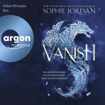 Hörbuchcover von Vanish von Sophie Jordan, wird gesprochen von Aileen Wrozyna