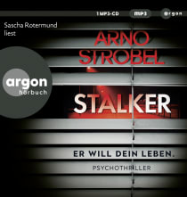 Hörbuchcover von Stalker – Er will dein Leben. von Arno Strobel, wird gesprochen von Sascha Rotermund