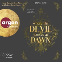 Hörbuchcover von Where the Devil Dances at Dawn von Aspen Skye, wird gesprochen von Ivana Konovic, Kevo Adler, Robert Berger