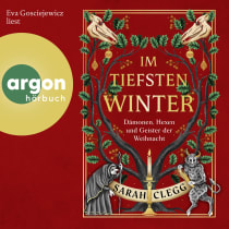 Hörbuchcover von Im tiefsten Winter: Dämonen, Geister und Hexen der Weihnacht von Sarah Clegg, wird gesprochen von Eva Gosciejewicz