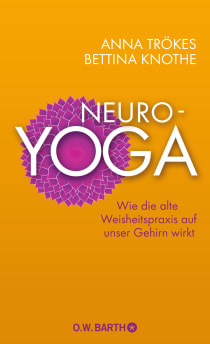 Buchcover von Neuro-Yoga: Wie die alte Weisheitspraxis auf unser Gehirn wirkt