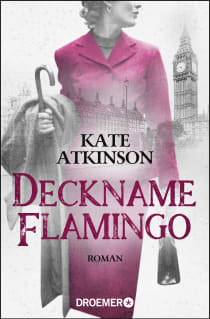 Buchcover von Deckname Flamingo: Roman von Kate Atkinson