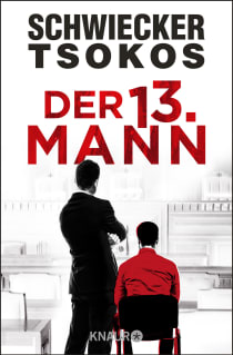 Buchcover von Der dreizehnte Mann: Justiz-Krimi von Florian Schwiecker, Prof. Dr. Michael Tsokos