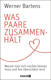 Buchcover von What Keeps Couples Together: Warum man sich riechen können muss und Sex überschätzt wird