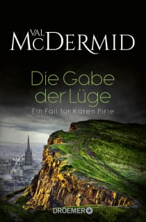 Buchcover von Die Gabe der Lüge: Ein Fall für Karen Pirie von Val McDermid