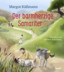 Buchcover von Der barmherzige Samariter: Ein Bilderbuch für Kinder ab 5 Jahren von Margot Käßmann