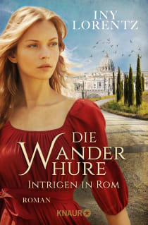 Buchcover von Die Wanderhure. Intrigen in Rom: Roman von Iny Lorentz