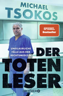 Buchcover von Der Totenleser: Unglaubliche Fälle aus der Rechtsmedizin von Prof. Dr. Michael Tsokos