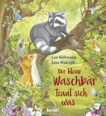 Buchcover von Der kleine Waschbär traut sich was – ein Bilderbuch für Kinder ab 2 Jahren von Lea Käßmann