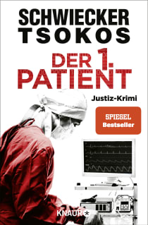 Buchcover von Der 1. Patient: Justiz-Krimi von Florian Schwiecker, Prof. Dr. Michael Tsokos