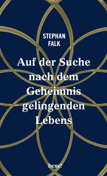 Buchcover von Auf der Suche nach dem Geheimnis gelingenden Lebens