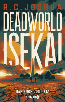 Buchcover von Deadworld Isekai 2 - Das Erbe von Gaia: Ein LitRPG-Roman von R. C. Joshua