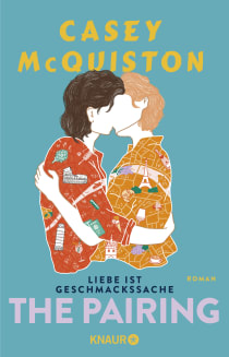 Buchcover von The Pairing: Liebe ist Geschmackssache von Casey McQuiston