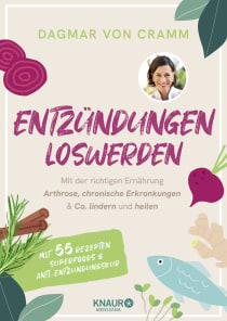 Buchcover von Entzündungen loswerden: Mit der richtigen Ernährung Arthrose, chronische Erkrankungen & Co. lindern und heilen von Dagmar von Cramm