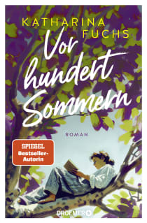 Buchcover von Vor hundert Sommern: Roman von Katharina Fuchs