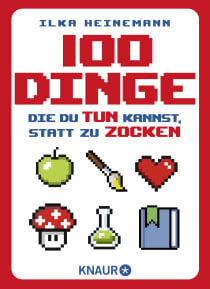 Buchcover von 100 Dinge, die du tun kannst, statt zu zocken von Ilka Heinemann