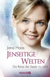 Buchcover von Jenseitige Welten: Die Reise der Seele ins Licht von Jana Haas