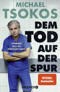 Buchcover von Dem Tod auf der Spur: Spannende Fälle des Professor Tsokos von Prof. Dr. Michael Tsokos