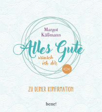 Buchcover von Alles Gute wünsch ich dir: zu deiner Konfirmation von Margot Käßmann