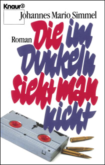Buchcover von Die im Dunkeln sieht man nicht von Johannes Mario Simmel