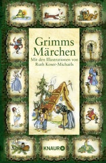 Buchcover von Grimms Märchen: Mit den Illustrationen von Ruth Koser-Michaëls