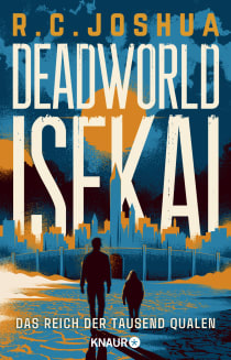 Buchcover von Deadworld Isekai 3 - Das Reich der Tausend Qualen: Ein LitRPG-Roman von R. C. Joshua