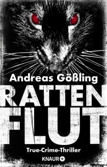 Buchcover von Rattenflut: True-Crime-Thriller von Andreas Gößling