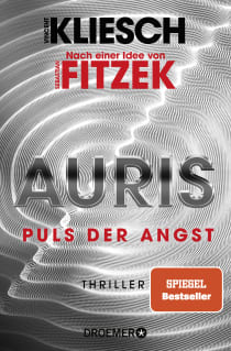 Buchcover von Auris. Puls der Angst: Nach einer Idee von Sebastian Fitzek von Vincent Kliesch