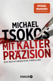 Buchcover von Mit kalter Präzision: Ein Rechtsmedizin-Thriller von Prof. Dr. Michael Tsokos