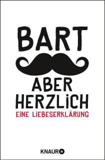 Buchcover von Bart, aber herzlich: Eine Liebeserklärung von Johannes Engelke, Friederike Kohl