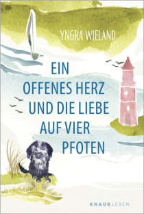 Buchcover von Ein offenes Herz und die Liebe auf vier Pfoten von Yngra Wieland