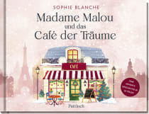 Produktbild von Madame Malou und das Café der Träume: Eine Adventsgeschichte in 24 Teilen von Sophie Blanche