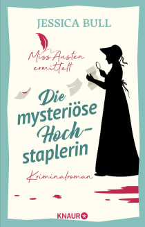 Buchcover von Miss Austen ermittelt. Die mysteriöse Hochstaplerin: Kriminalroman von Jessica Bull