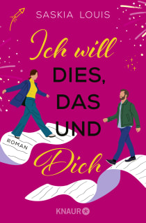 Buchcover von Ich will dies, das und dich: Roman von Saskia Louis