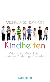 Buchcover von Childhoods: 
How Small People Grow up in Other Countries: Wie kleine Menschen in anderen Ländern groß werden