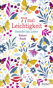 Buchcover von 77 mal Leichtigkeit: Genieße das Leben von Rainer Haak