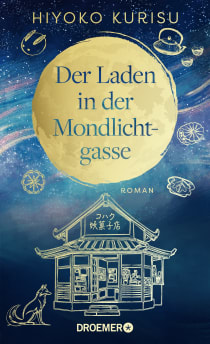 Buchcover von Der Laden in der Mondlichtgasse: Roman von Hiyoko Kurisu