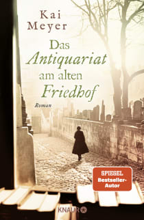 Buchcover von Das Antiquariat am alten Friedhof: Roman von Kai Meyer