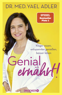 Buchcover von Genial ernährt!: Klüger essen, entspannter genießen, besser leben von Dr. med. Yael Adler