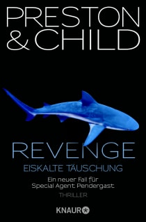 Buchcover von Revenge - Eiskalte Täuschung: Ein neuer Fall für Special Agent Pendergast von Douglas Preston, Lincoln Child