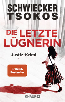 Buchcover von Die letzte Lügnerin: Justiz-Krimi von Florian Schwiecker, Prof. Dr. Michael Tsokos