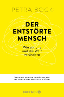 Buchcover von Der entstörte Mensch: Wie wir uns und die Welt verändern von Petra Bock