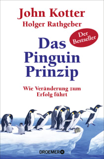 Buchcover von Das Pinguin-Prinzip: Wie Veränderung zum Erfolg führt von John Kotter, Holger Rathgeber